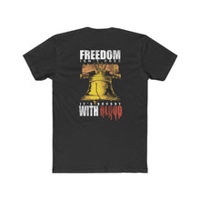 Load image into Gallery viewer, Freedom Isn&#39;t Free, It&#39;s Bought With Blood Men&#39;s Tee
